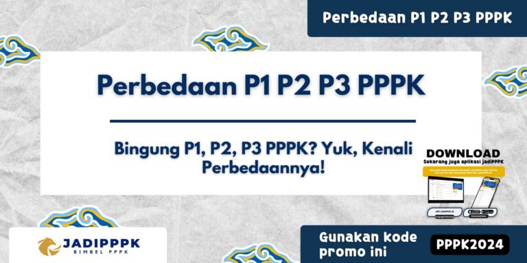 Perbedaan P1 P2 P3 PPPK