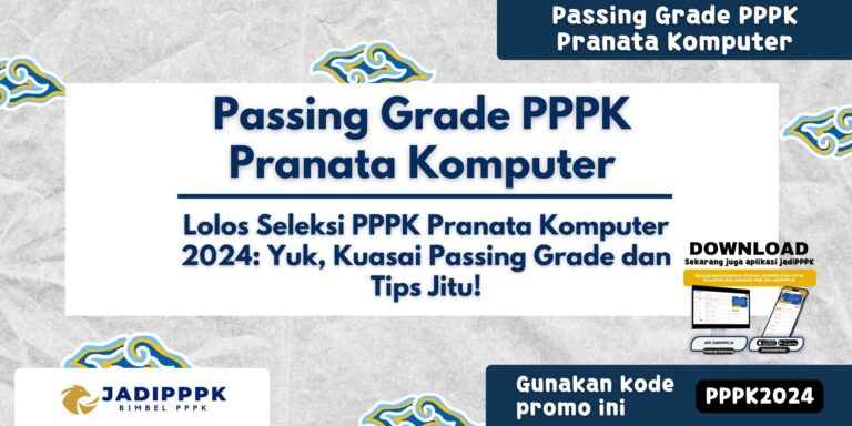 Passing Grade PPPK Pranata Komputer