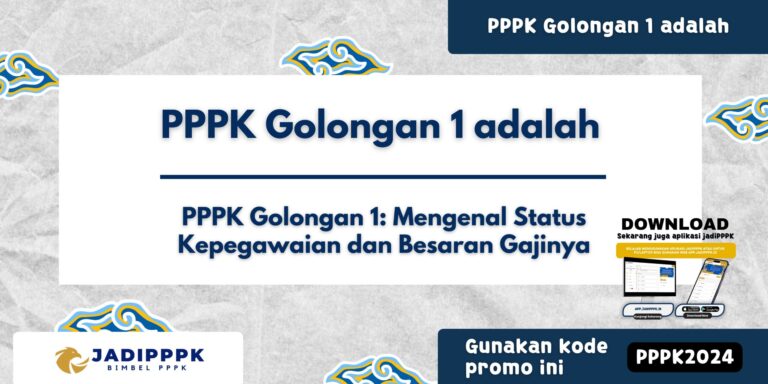 PPPK Golongan 1 adalah