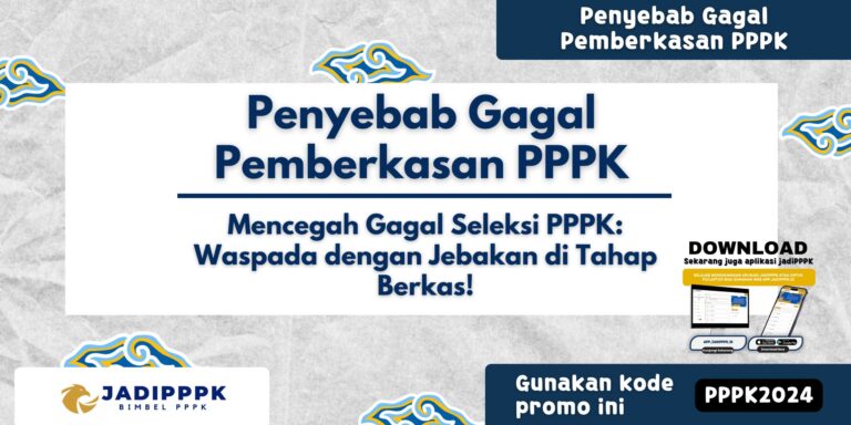 Penyebab Gagal Pemberkasan PPPK