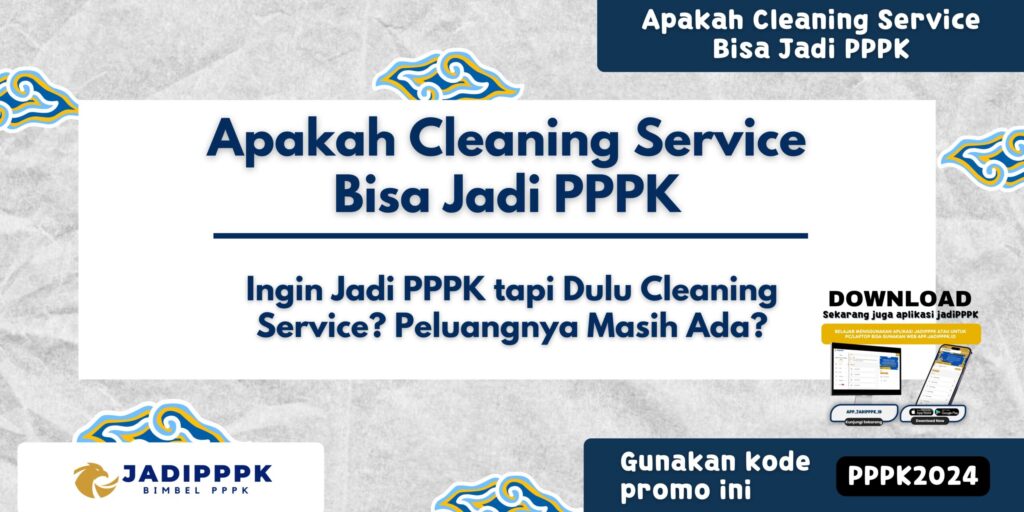 Apakah Cleaning Service Bisa Jadi PPPK