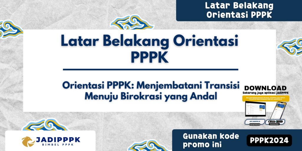 Latar Belakang Orientasi PPPK