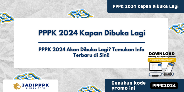 PPPK 2024 Kapan Dibuka Lagi