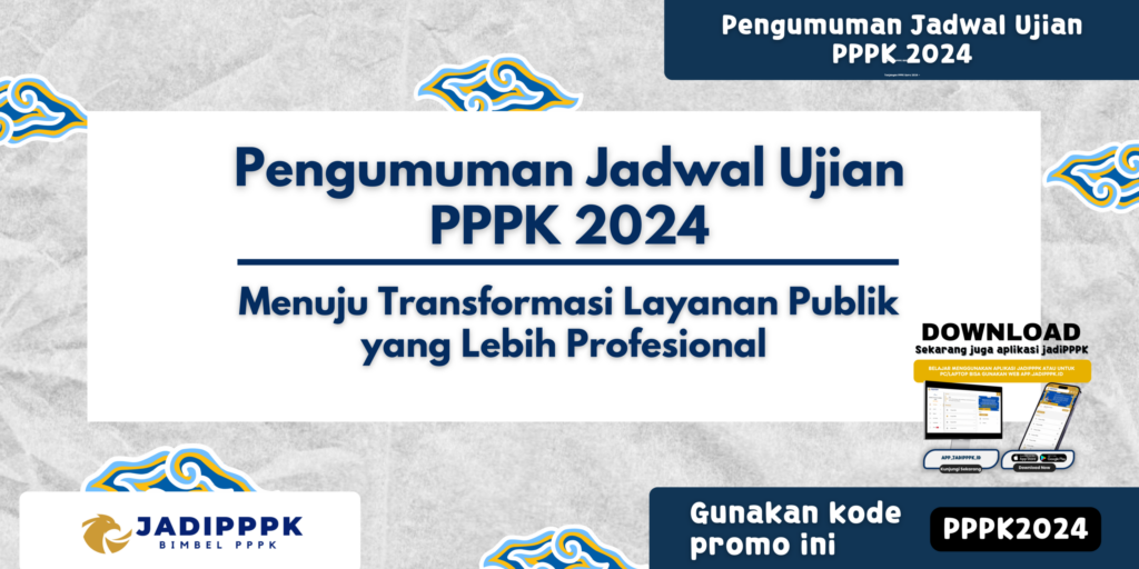 Pengumuman Jadwal Ujian PPPK 2024