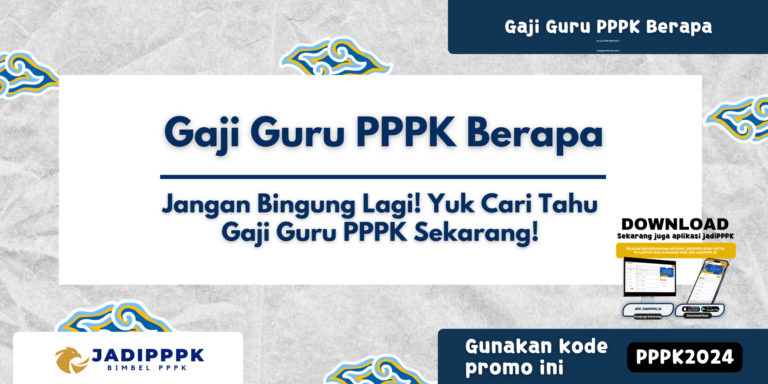 Gaji Guru PPPK Berapa