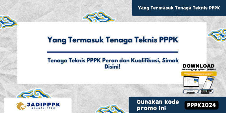 Yang Termasuk Tenaga Teknis PPPK
