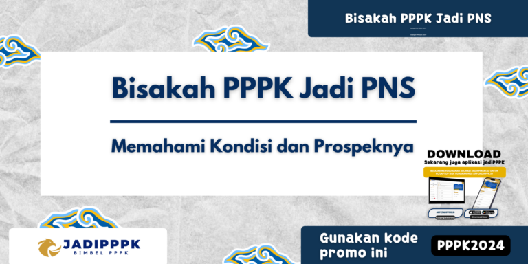 Bisakah PPPK Jadi PNS