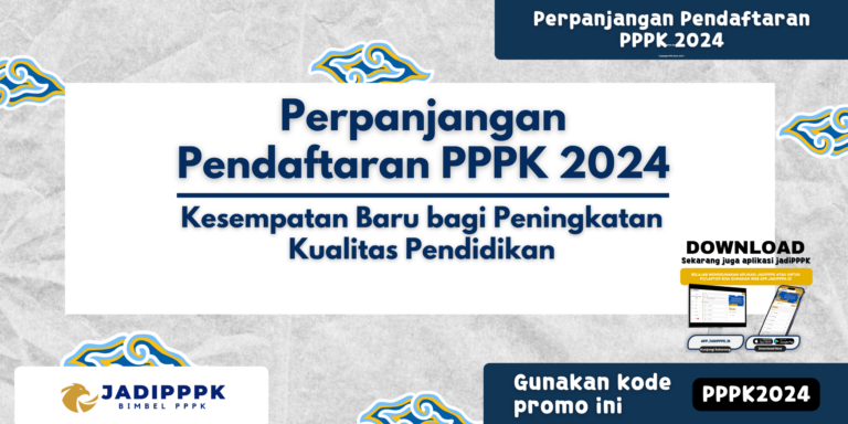 Perpanjangan Pendaftaran PPPK 2024