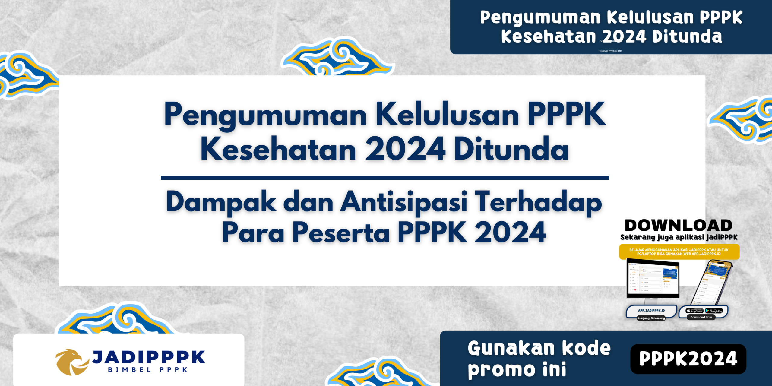 Pengumuman Kelulusan PPPK Kesehatan 2024 Ditunda