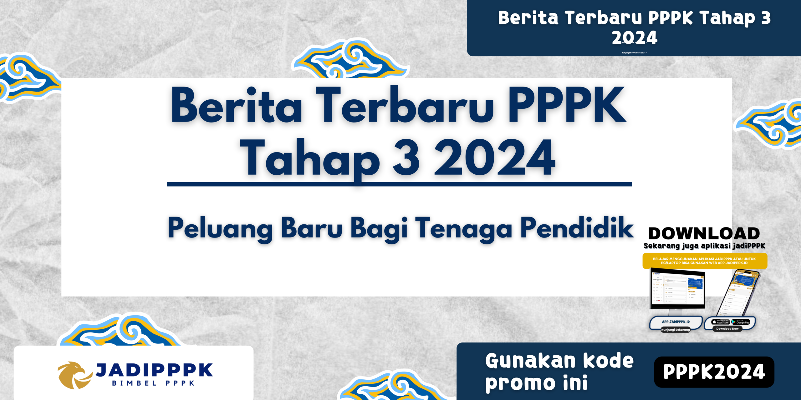 Berita Terbaru PPPK Tahap 3 2024