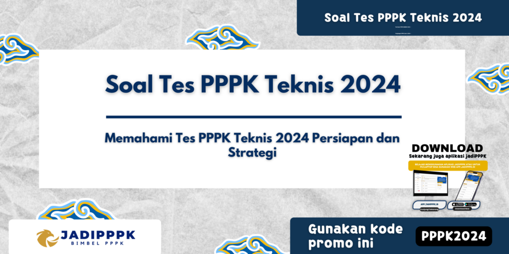 Soal Tes PPPK Teknis 2024