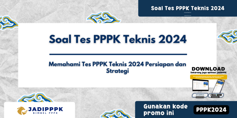 Soal Tes PPPK Teknis 2024