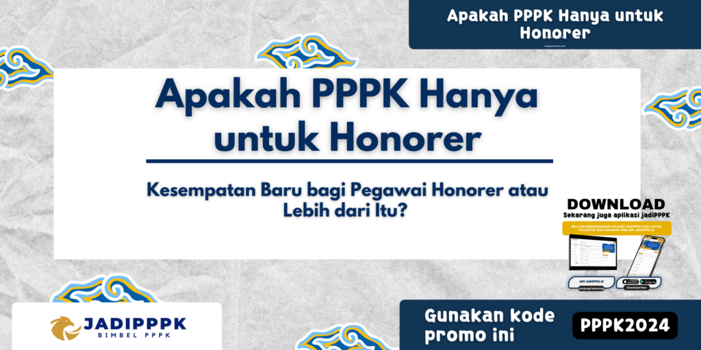 Apakah PPPK Hanya untuk Honorer