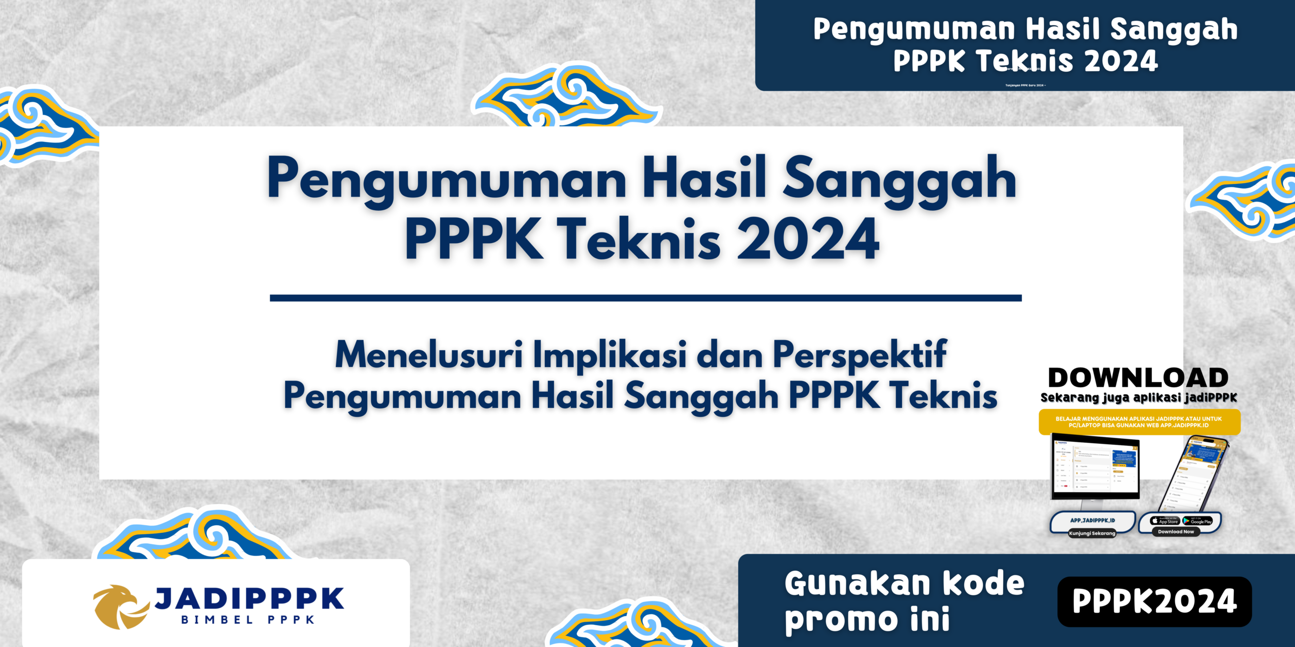 Pengumuman Hasil Sanggah PPPK Teknis 2024