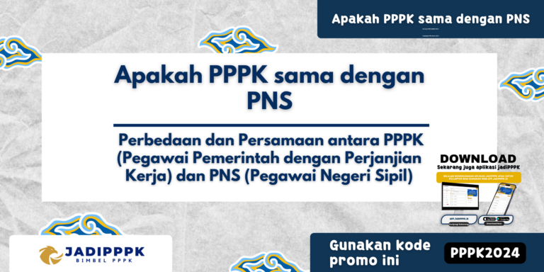Apakah PPPK sama dengan PNS