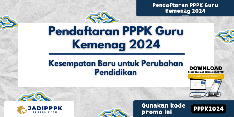 Pendaftaran PPPK Guru Kemenag 2024