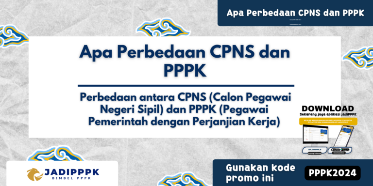 Apa Perbedaan CPNS dan PPPK