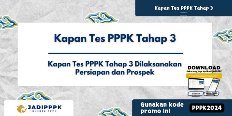 Kapan Tes PPPK Tahap 3