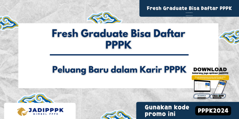 Fresh Graduate Bisa Daftar PPPK