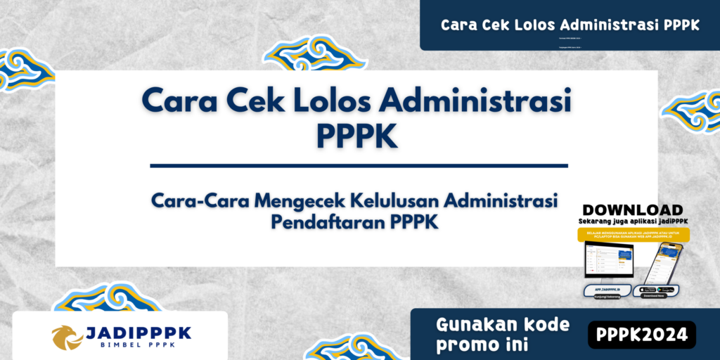 Cara Cek Lolos Administrasi PPPK