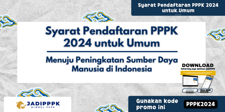 Syarat Pendaftaran PPPK 2024 untuk Umum