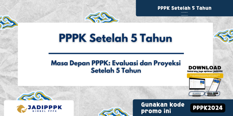 PPPK Setelah 5 Tahun