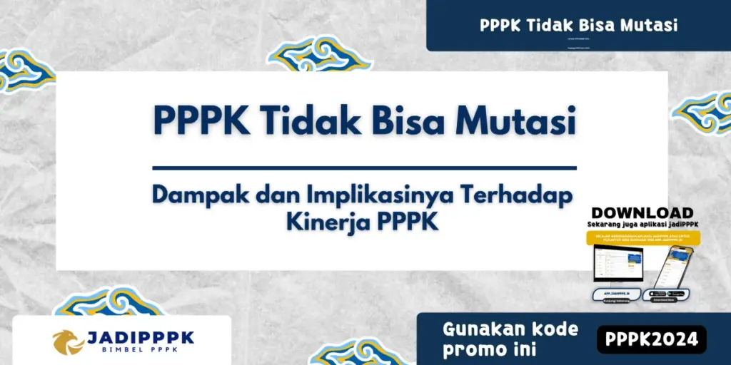PPPK Tidak Bisa Mutasi