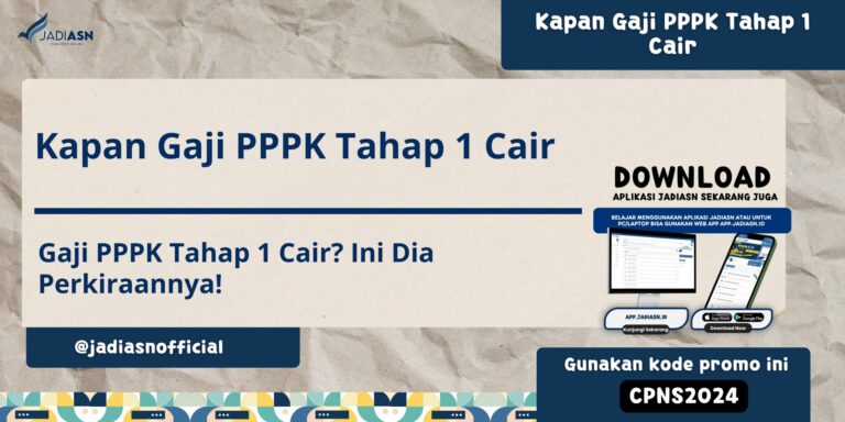 Kapan Gaji PPPK Tahap 1 Cair
