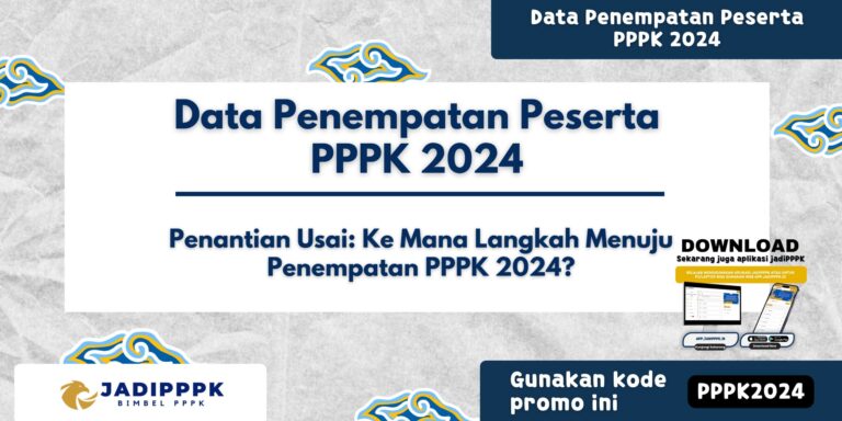 Data Penempatan Peserta PPPK 2024