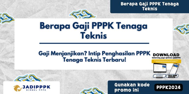 Berapa Gaji PPPK Tenaga Teknis