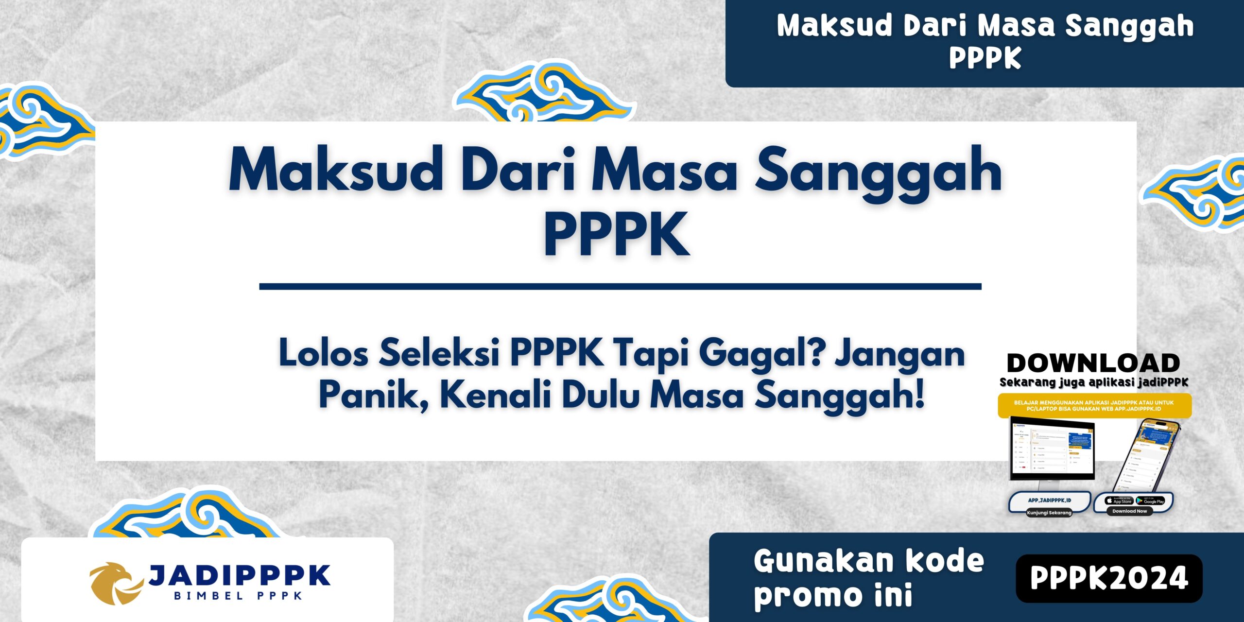 Maksud Dari Masa Sanggah PPPK