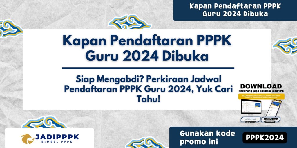Kapan Pendaftaran PPPK Guru 2024 Dibuka