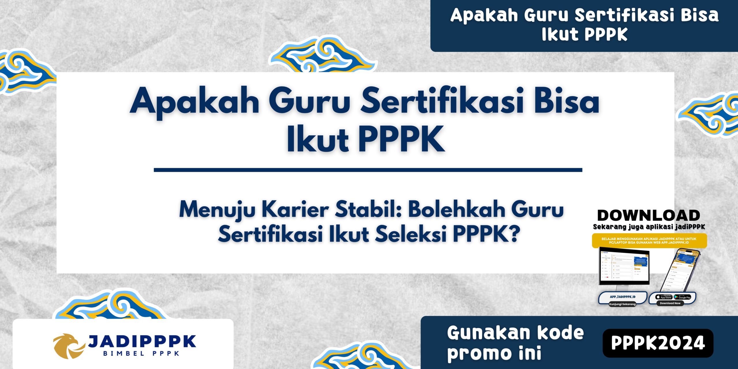 Apakah Guru Sertifikasi Bisa Ikut PPPK