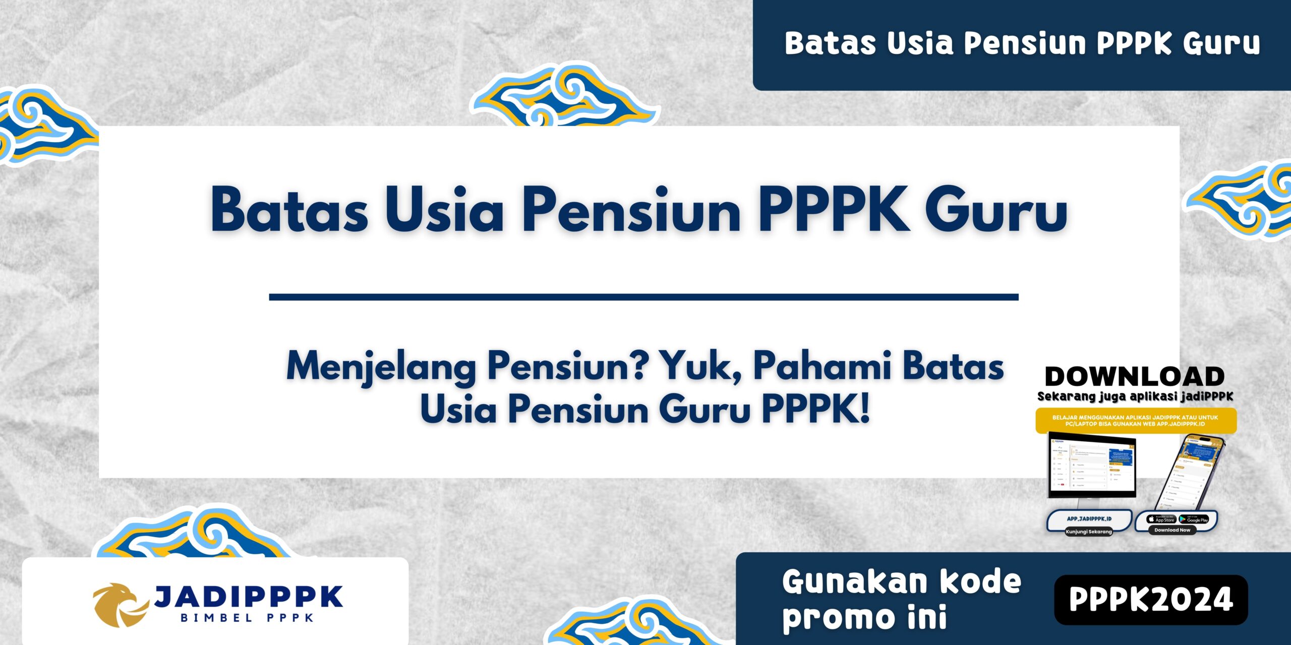 Batas Usia Pensiun PPPK Guru