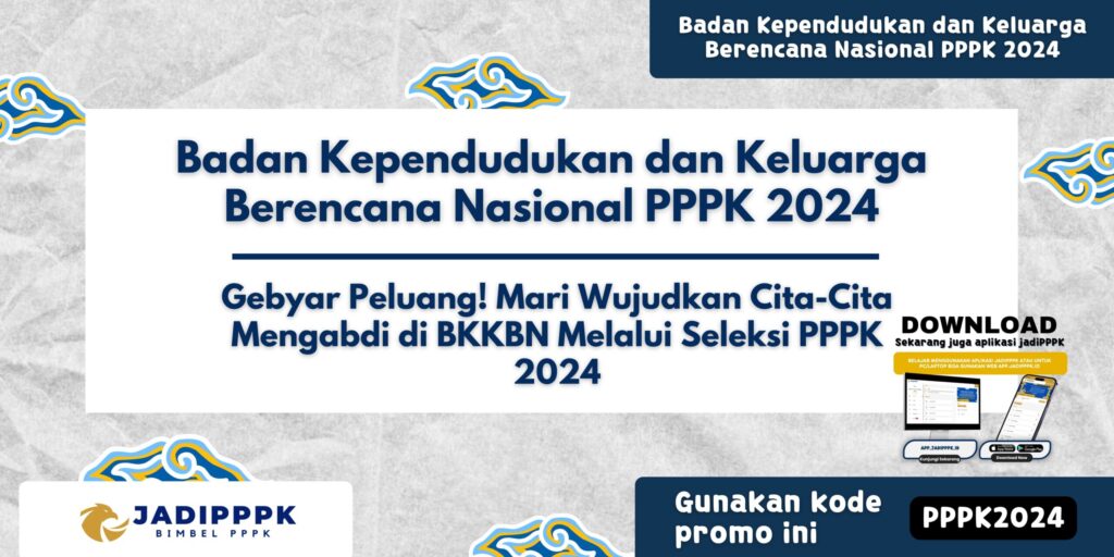 Badan Kependudukan dan Keluarga Berencana Nasional PPPK 2024