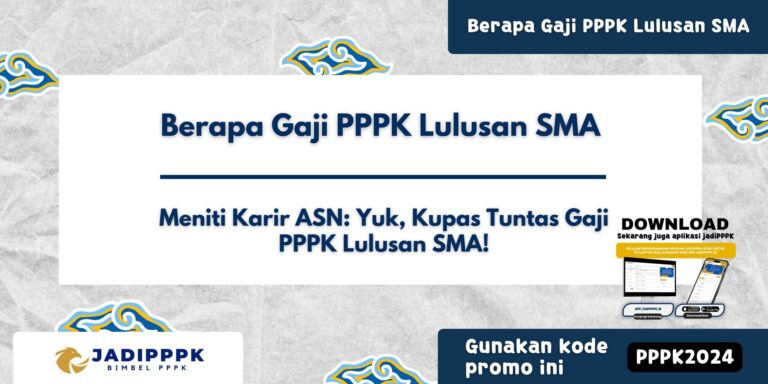 Berapa Gaji PPPK Lulusan SMA