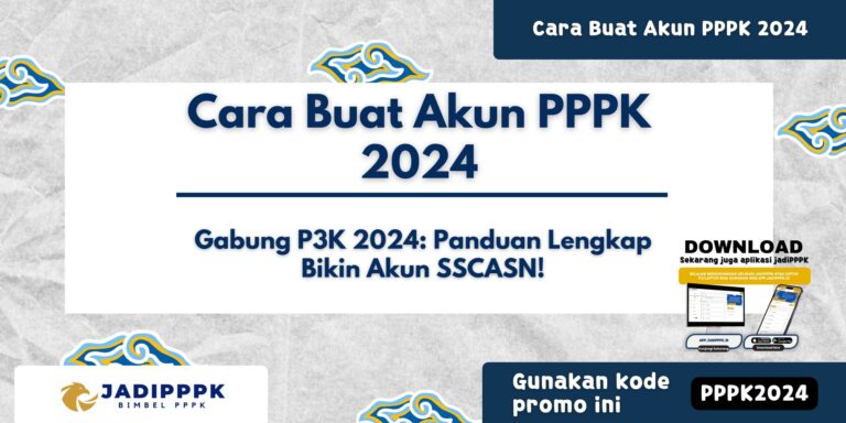 Cara Buat Akun PPPK 2024