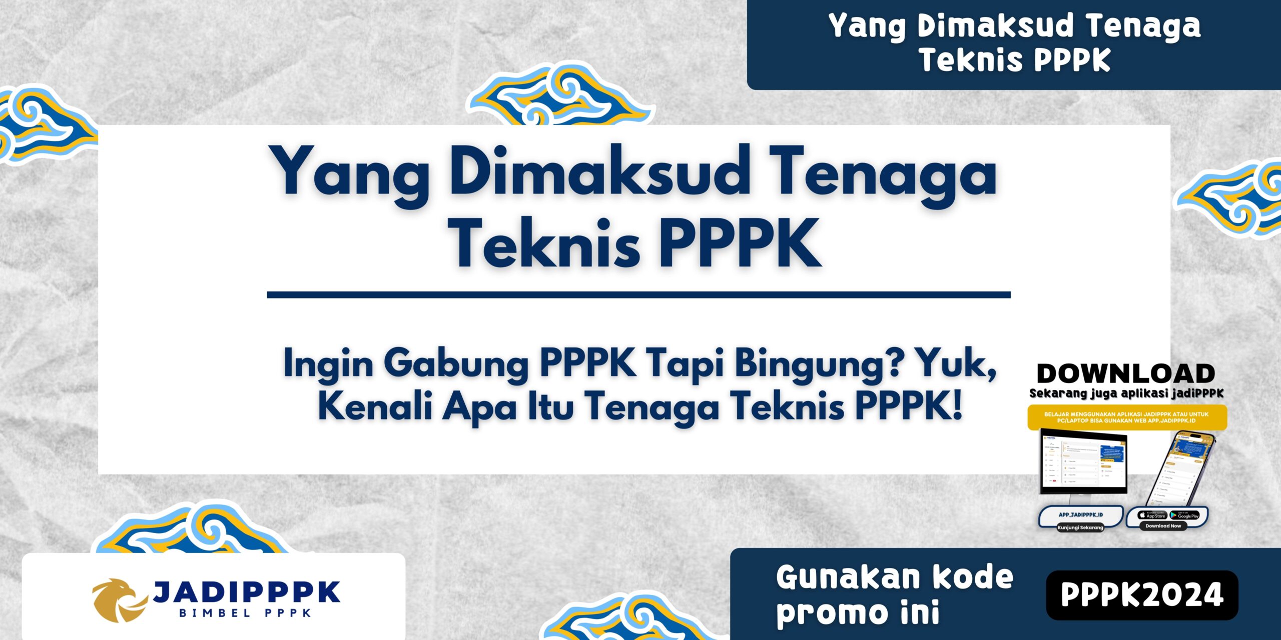 Yang Dimaksud Tenaga Teknis PPPK