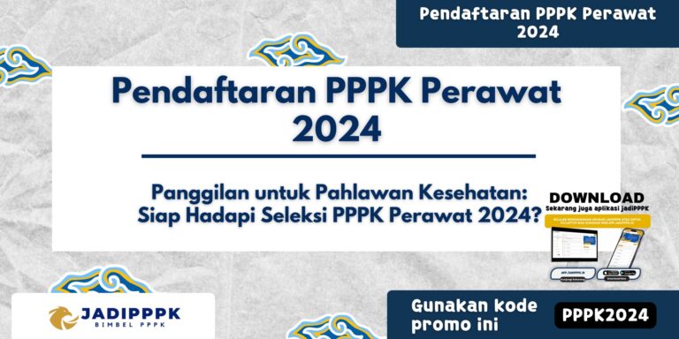 Pendaftaran PPPK Perawat 2024
