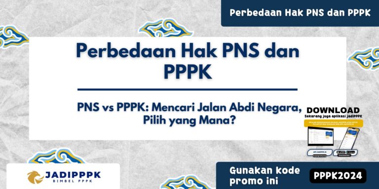 Perbedaan Hak PNS dan PPPK