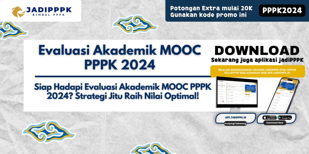 Evaluasi Akademik MOOC PPPK 2024