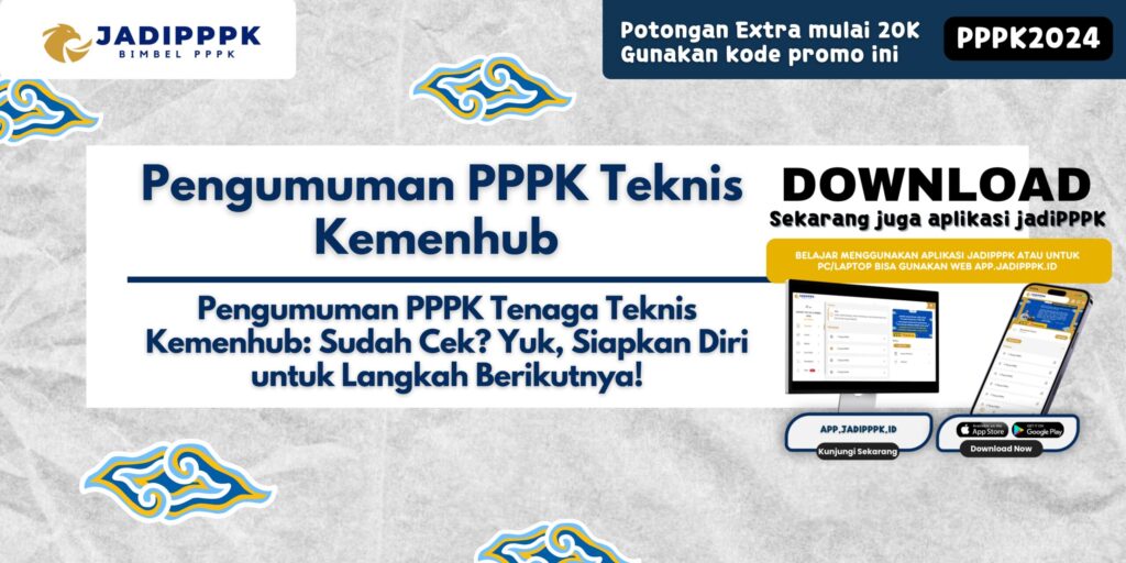 Pengumuman PPPK Teknis Kemenhub