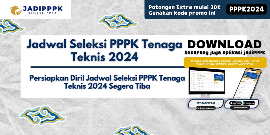 Jadwal Seleksi PPPK Tenaga Teknis 2024