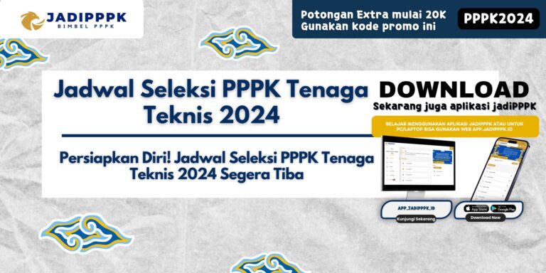 Jadwal Seleksi PPPK Tenaga Teknis 2024