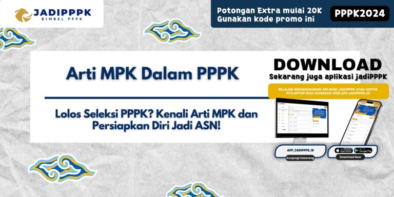 Arti MPK Dalam PPPK