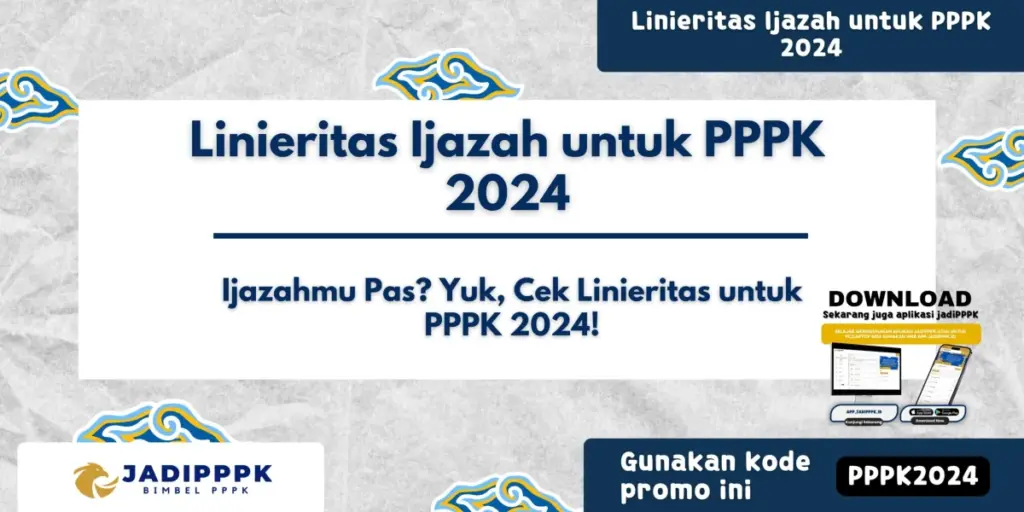 Linieritas Ijazah untuk PPPK 2024