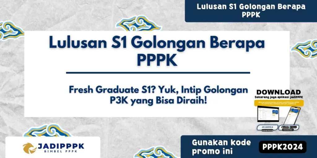 Lulusan S1 Golongan Berapa PPPK