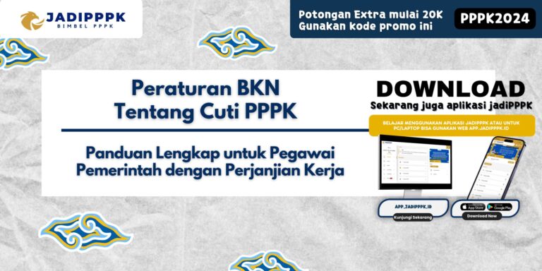 Peraturan BKN Tentang Cuti PPPK - Peraturan BKN Tentang Cuti PPPK: Panduan Lengkap untuk Pegawai Pemerintah dengan Perjanjian Kerja