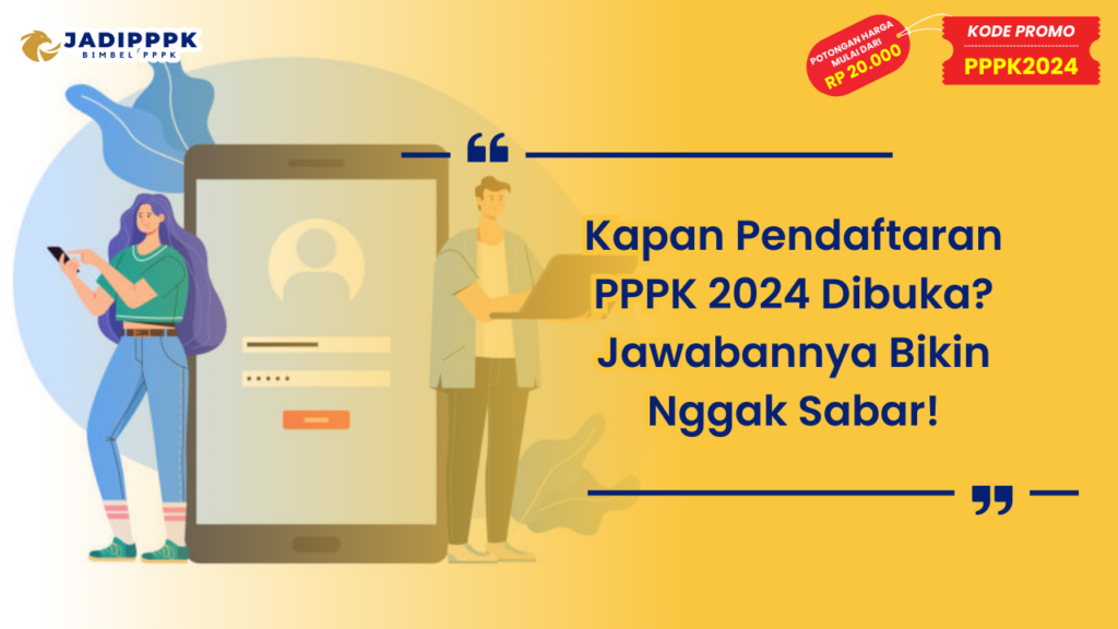 Kapan Pendaftaran PPPK 2024 Dibuka