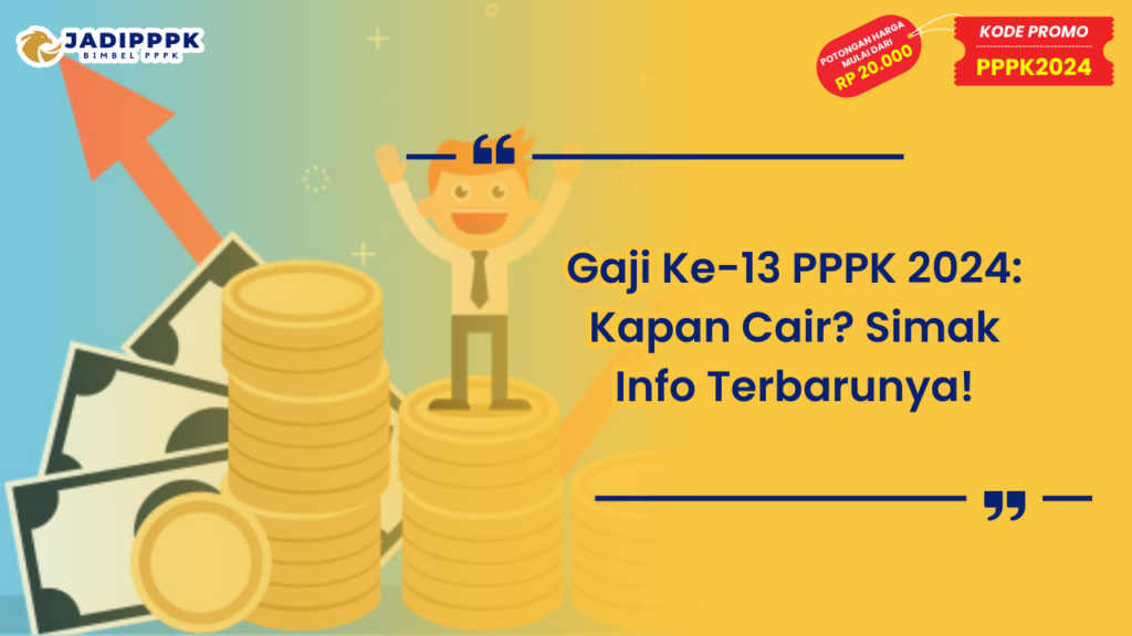 Gaji Ke-13 PPPK 2024